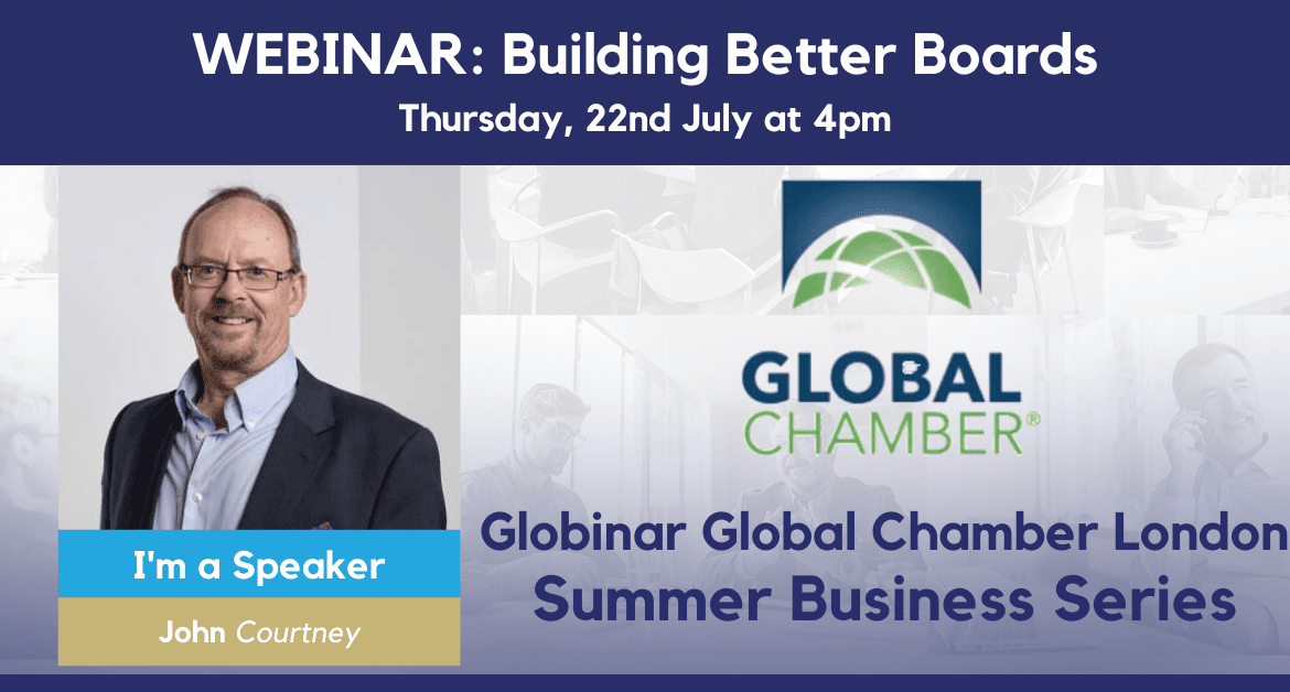 Globinar Global Chamber London Summer Business Series – Building Boards & Advisors